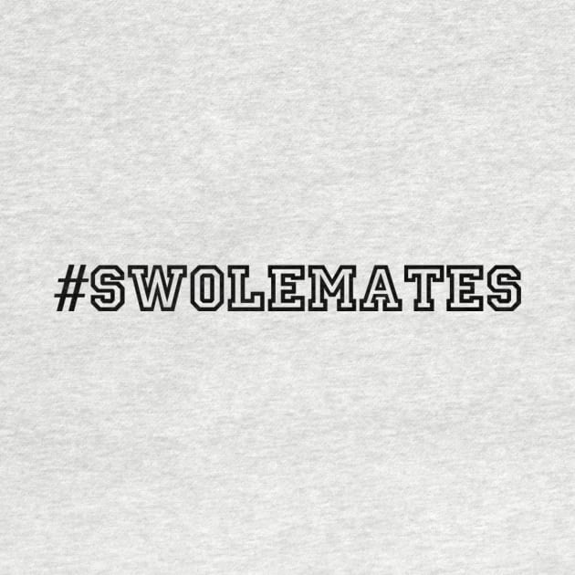 #swolemates by swoleparrel